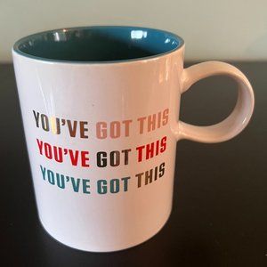“You’ve Got This” Ceramic  Mug by Fringe Studio ~ Inspirational Message